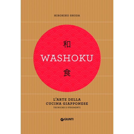 Washoku. L'arte della cucina giapponese