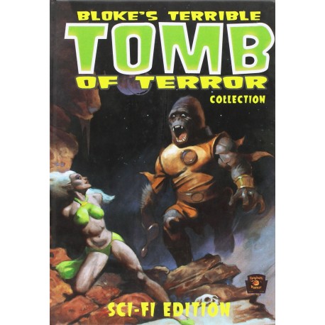 Bloke's Terrible Tomb of Terror Collection: Sci-Fi Edition